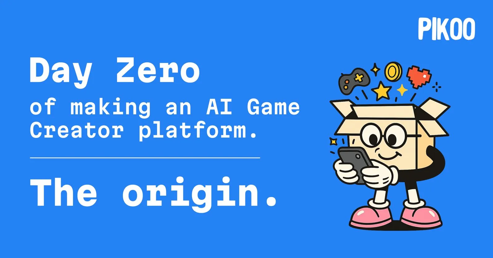 Day Zero of Making an AI Platform for Creating Games. The Origin.