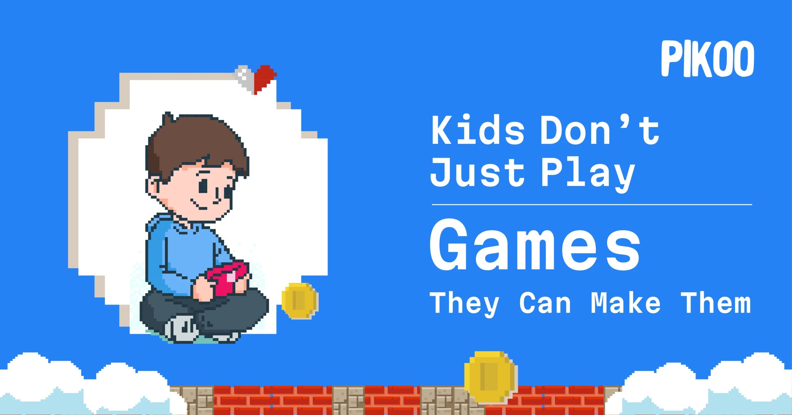 Kids Don’t Just Play Games, They Can Make Them